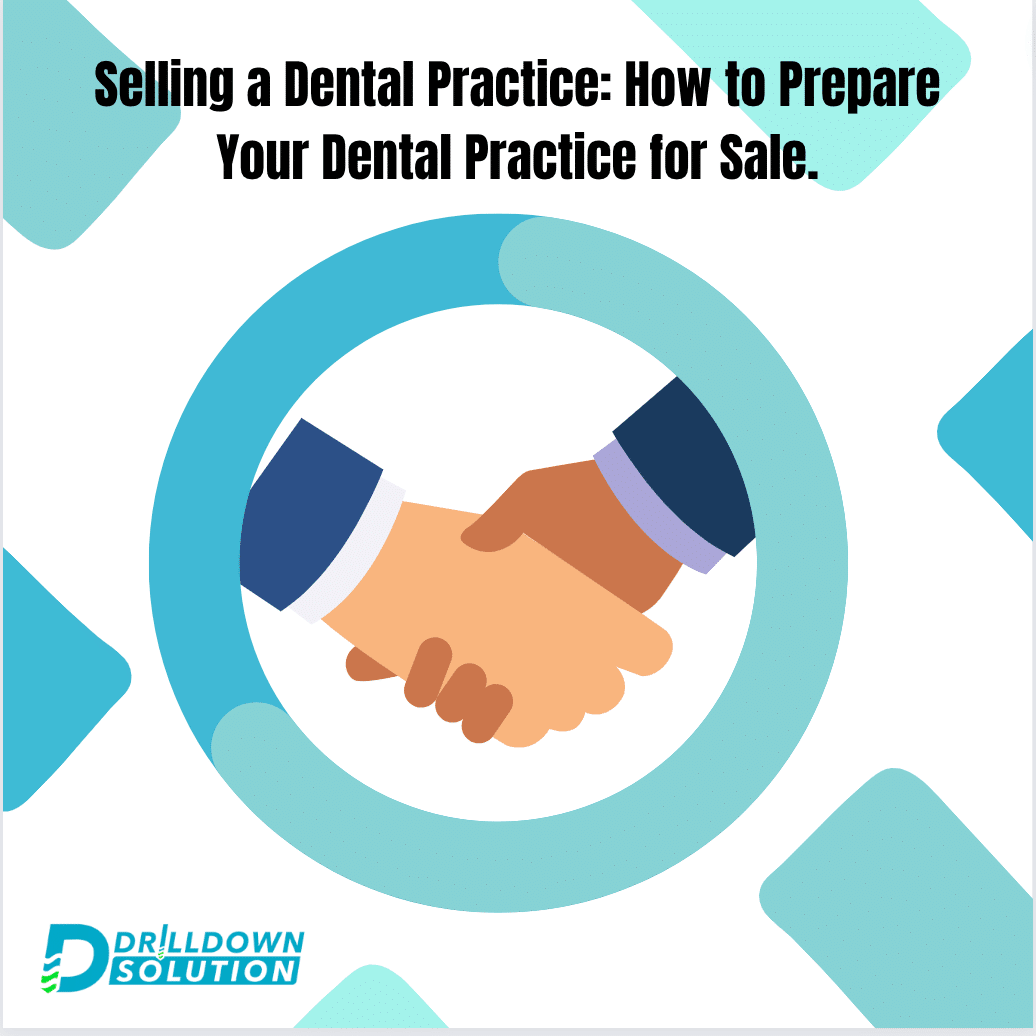 Preparing to Sell a Dental Practice DrillDown Solutions
